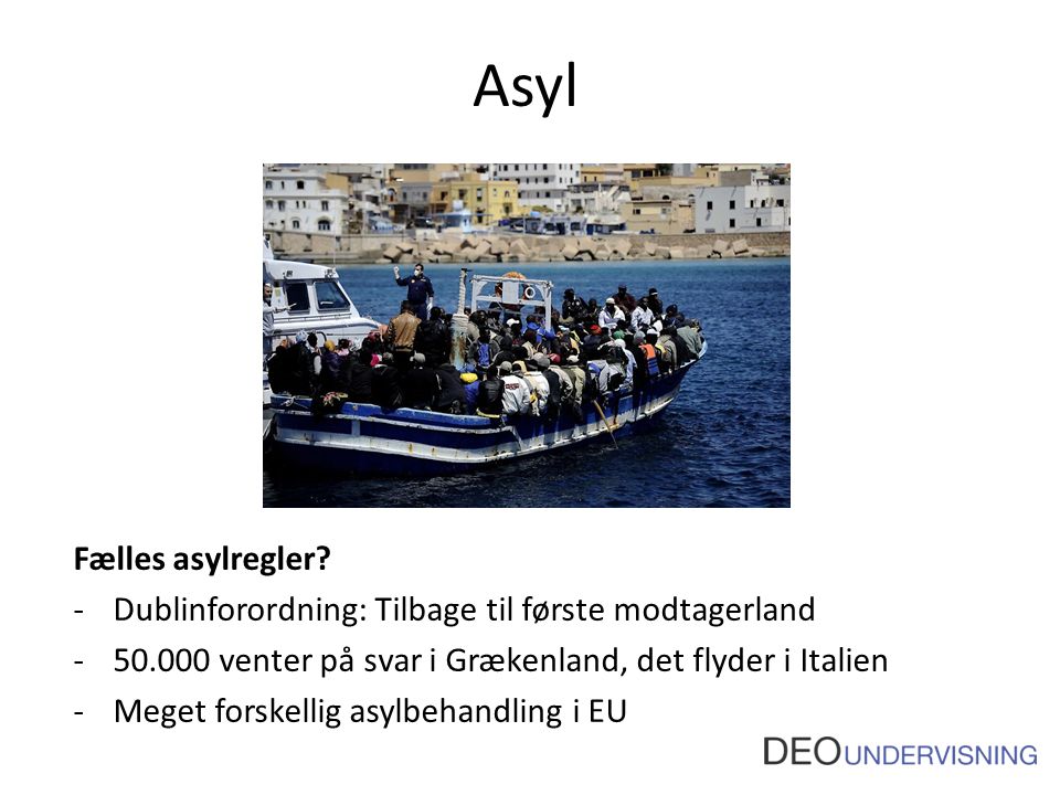 Asyl Fælles asylregler.