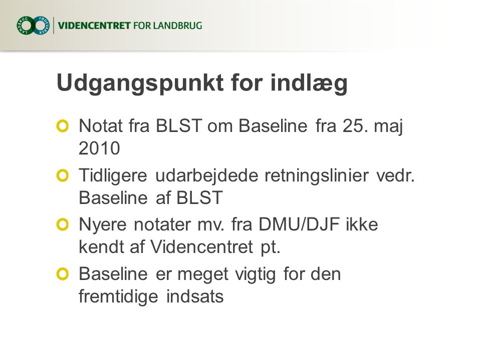 Udgangspunkt for indlæg Notat fra BLST om Baseline fra 25.