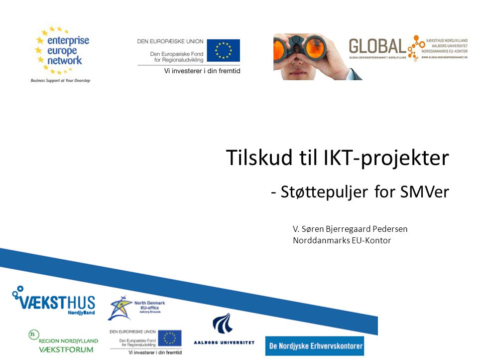 Tilskud til IKT-projekter - Støttepuljer for SMVer V.