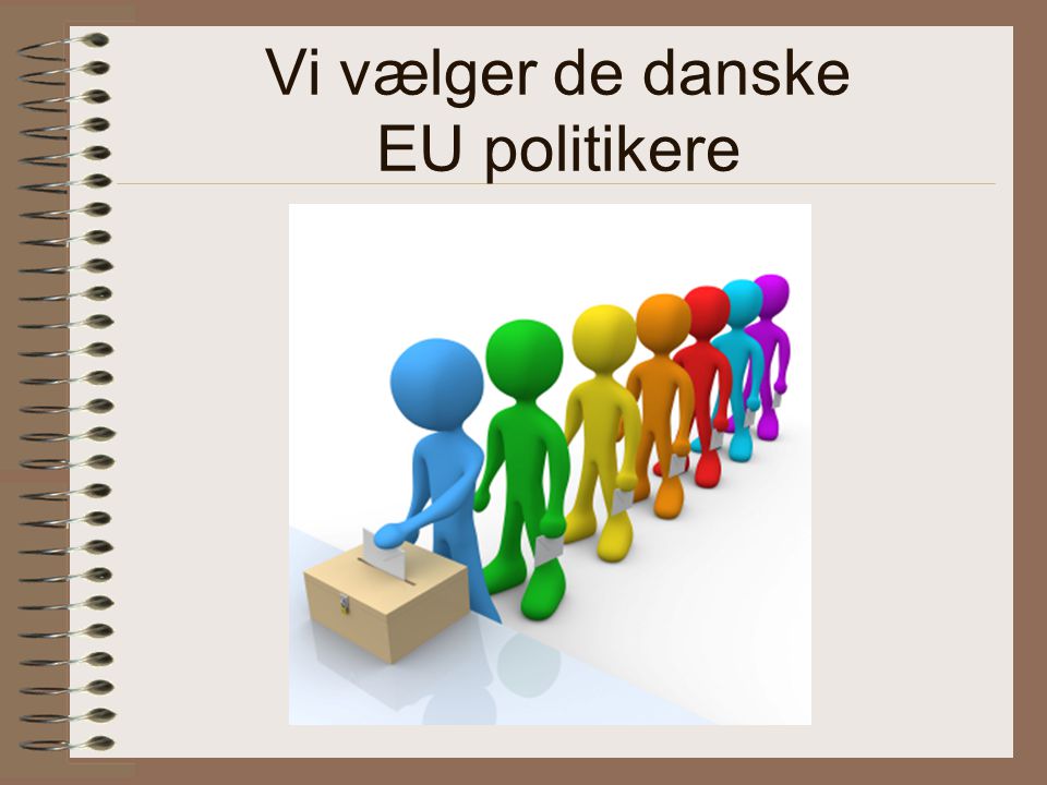 Vi vælger de danske EU politikere