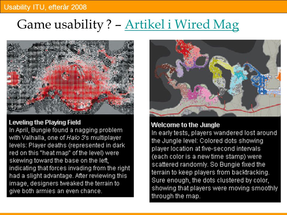 Usability ITU, efterår Game usability – Artikel i Wired MagArtikel i Wired Mag