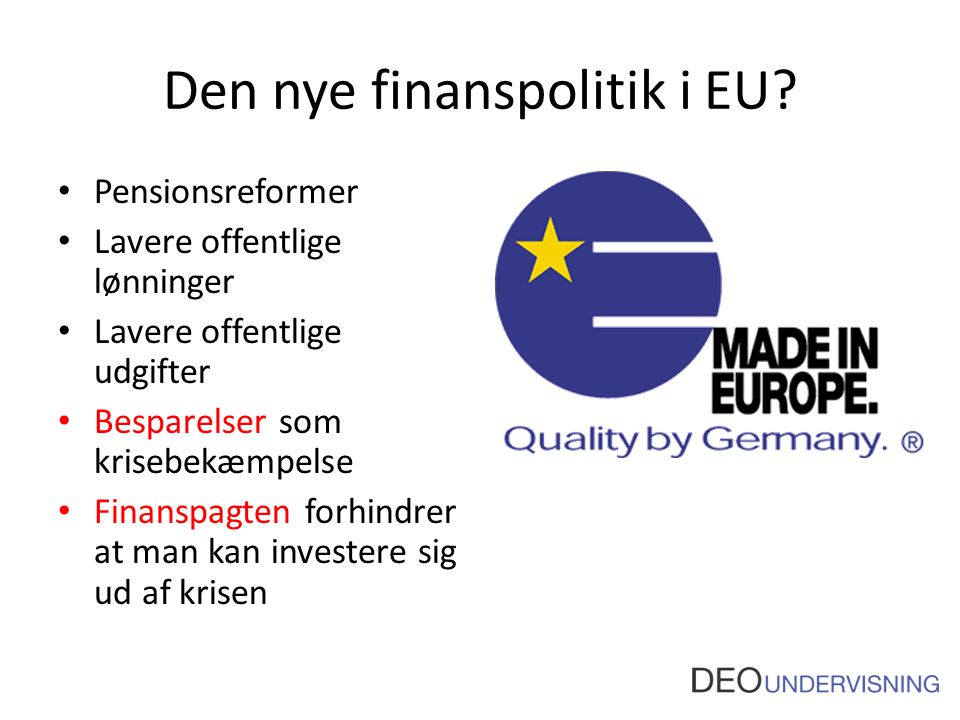 Den nye finanspolitik i EU.