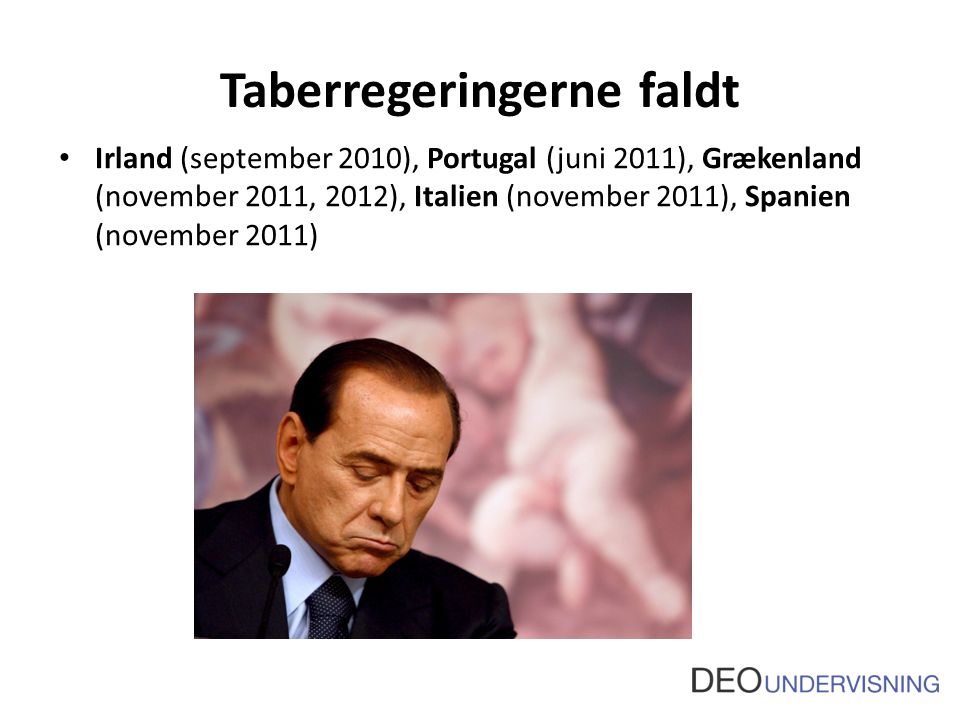 Taberregeringerne faldt Irland (september 2010), Portugal (juni 2011), Grækenland (november 2011, 2012), Italien (november 2011), Spanien (november 2011)