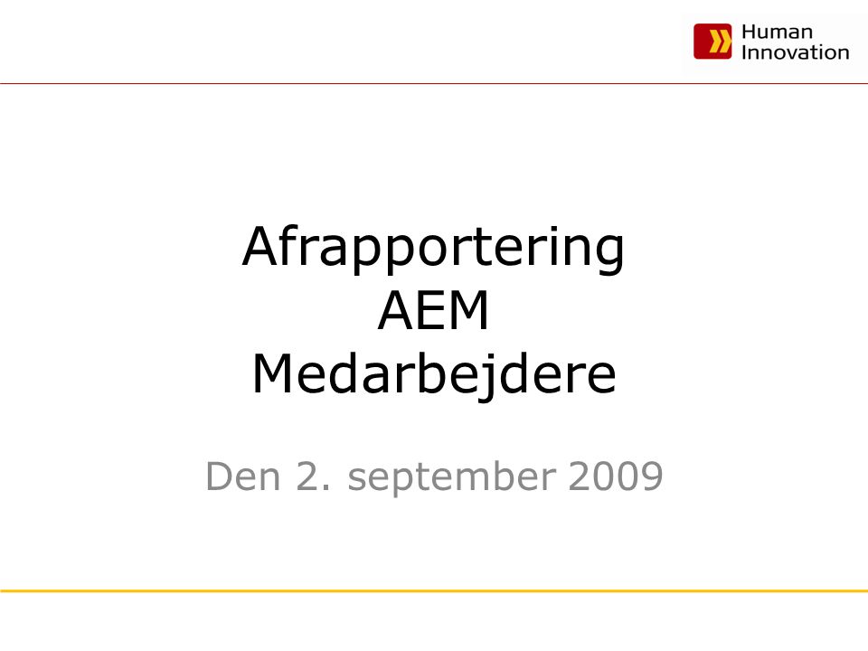 Afrapportering AEM Medarbejdere Den 2. september 2009