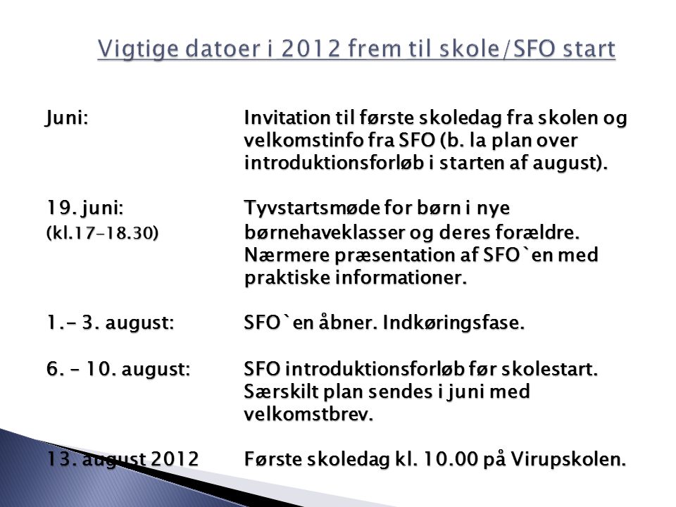 Juni:Invitation til første skoledag fra skolen og velkomstinfo fra SFO (b.