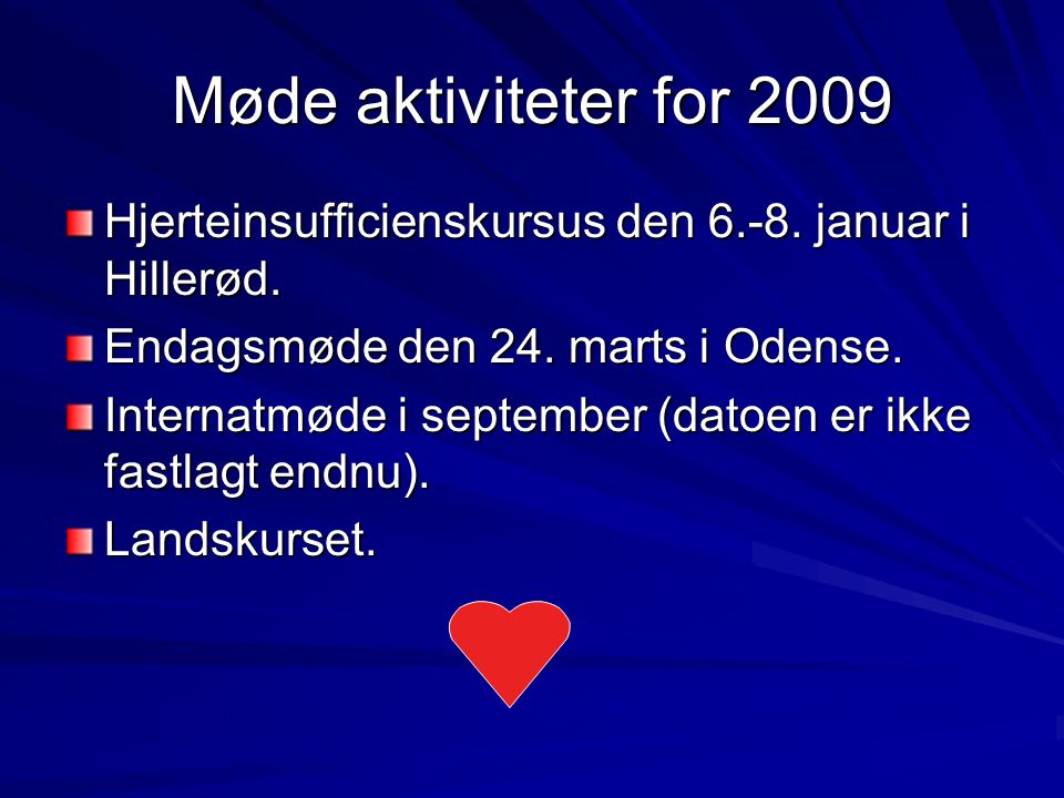 Møde aktiviteter for 2009 Hjerteinsufficienskursus den 6.-8.