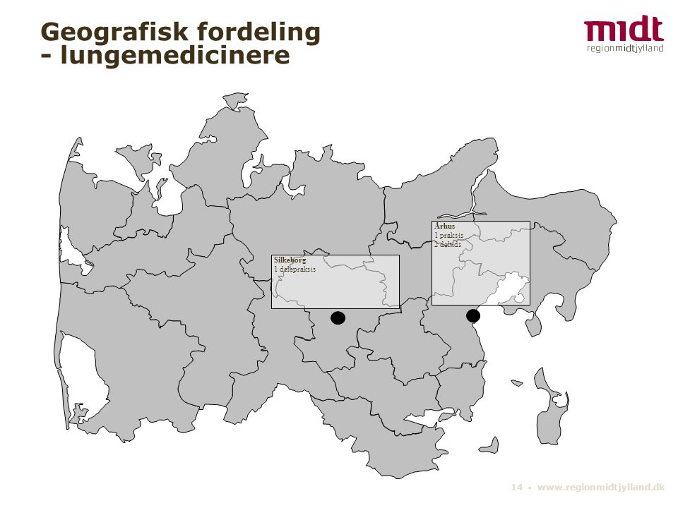 14 ▪   Geografisk fordeling - lungemedicinere Århus 1 praksis 2 deltids Silkeborg 1 delepraksis
