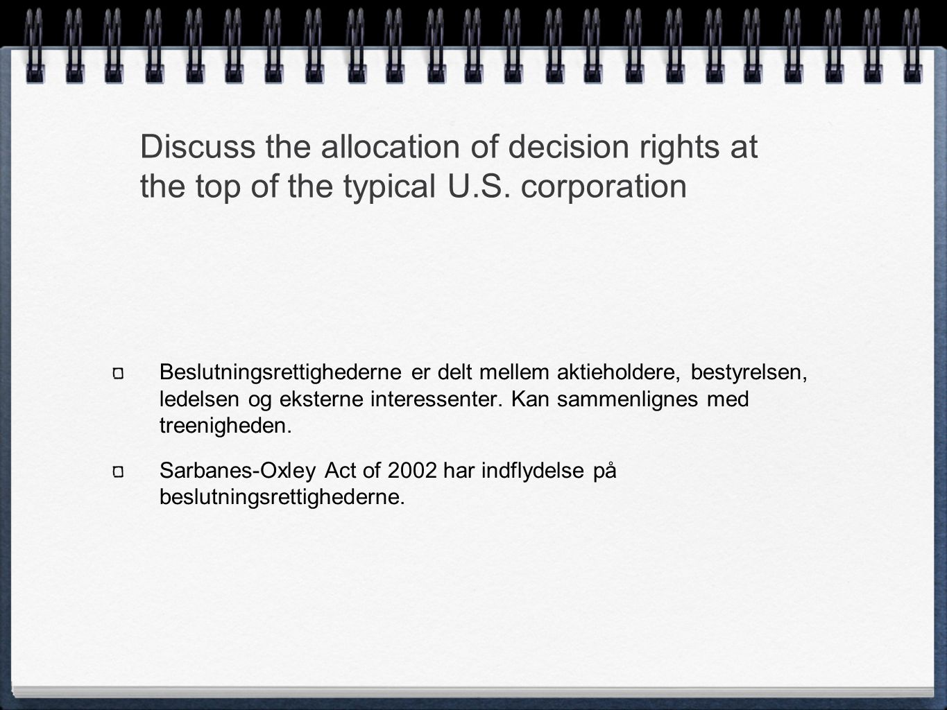 Discuss the allocation of decision rights at the top of the typical U.S.