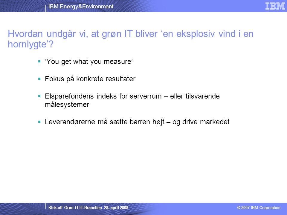 IBM Energy&Environment Kick-off Grøn IT IT-Branchen 28.