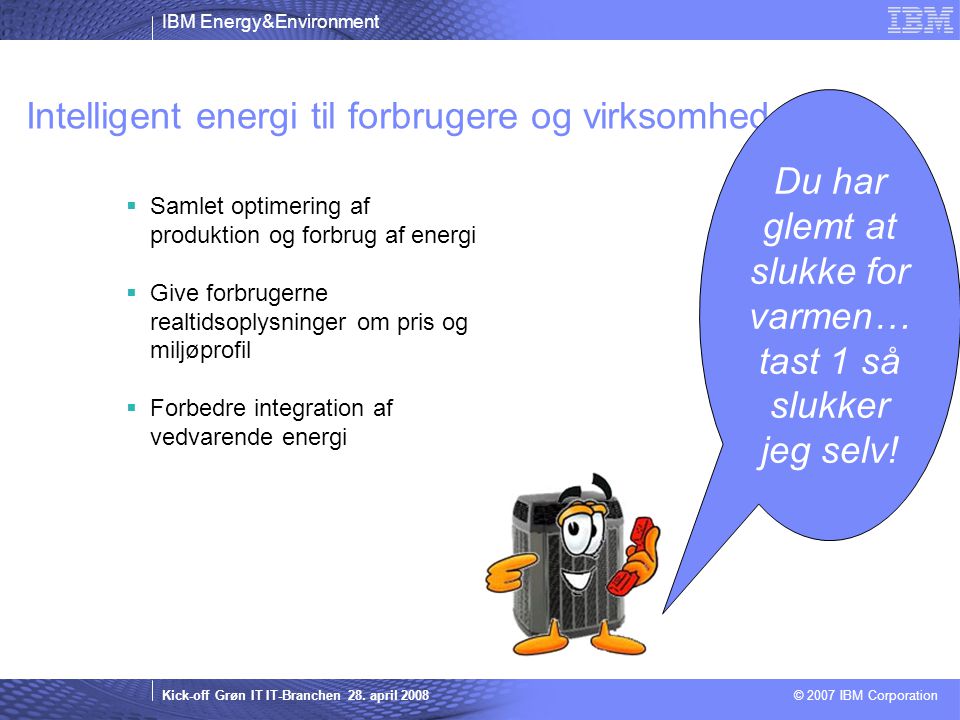 IBM Energy&Environment Kick-off Grøn IT IT-Branchen 28.