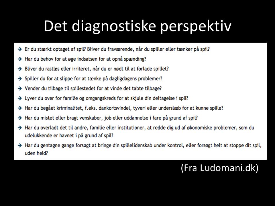 Det diagnostiske perspektiv (Fra Ludomani.dk)