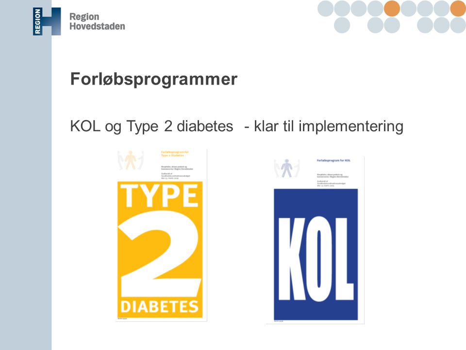 Forløbsprogrammer KOL og Type 2 diabetes - klar til implementering