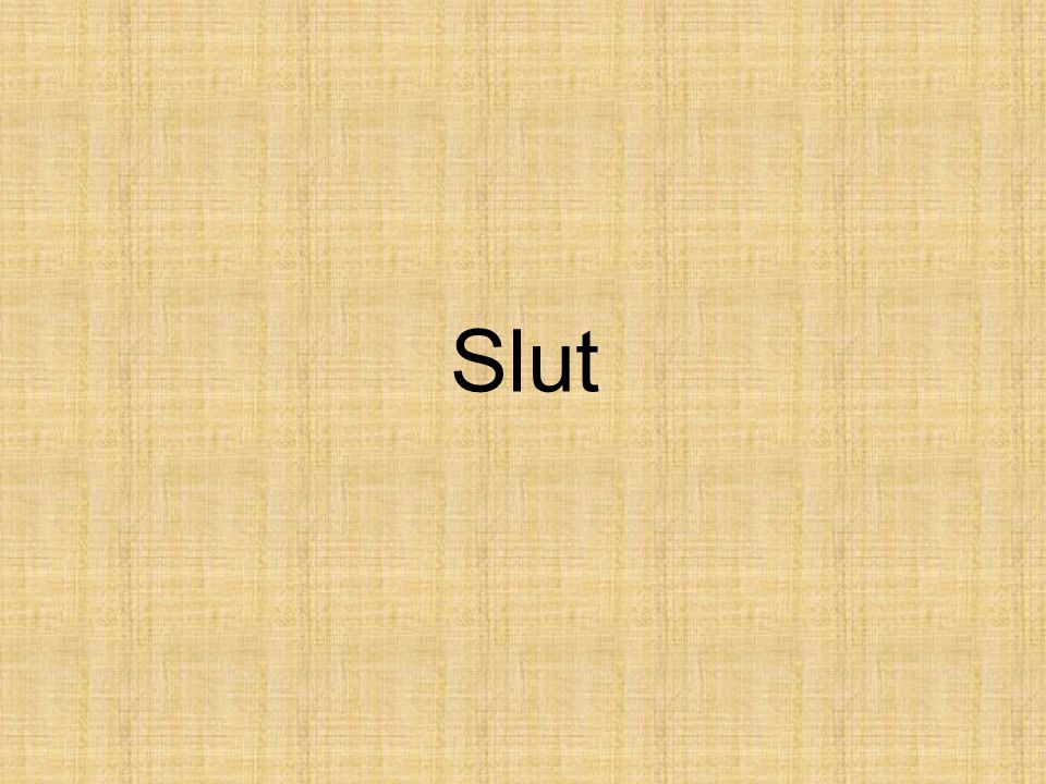 Slut