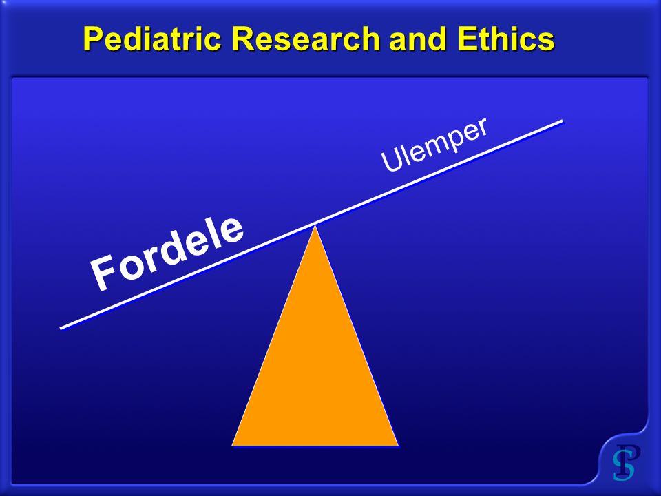 Ulemper Fordele Pediatric Research and Ethics