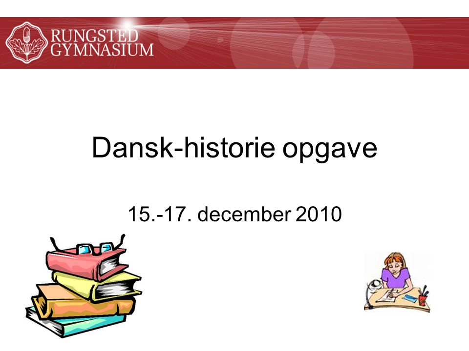 december 2010 Dansk-historie opgave