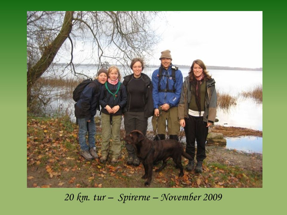 20 km. tur – Spirerne – November 2009